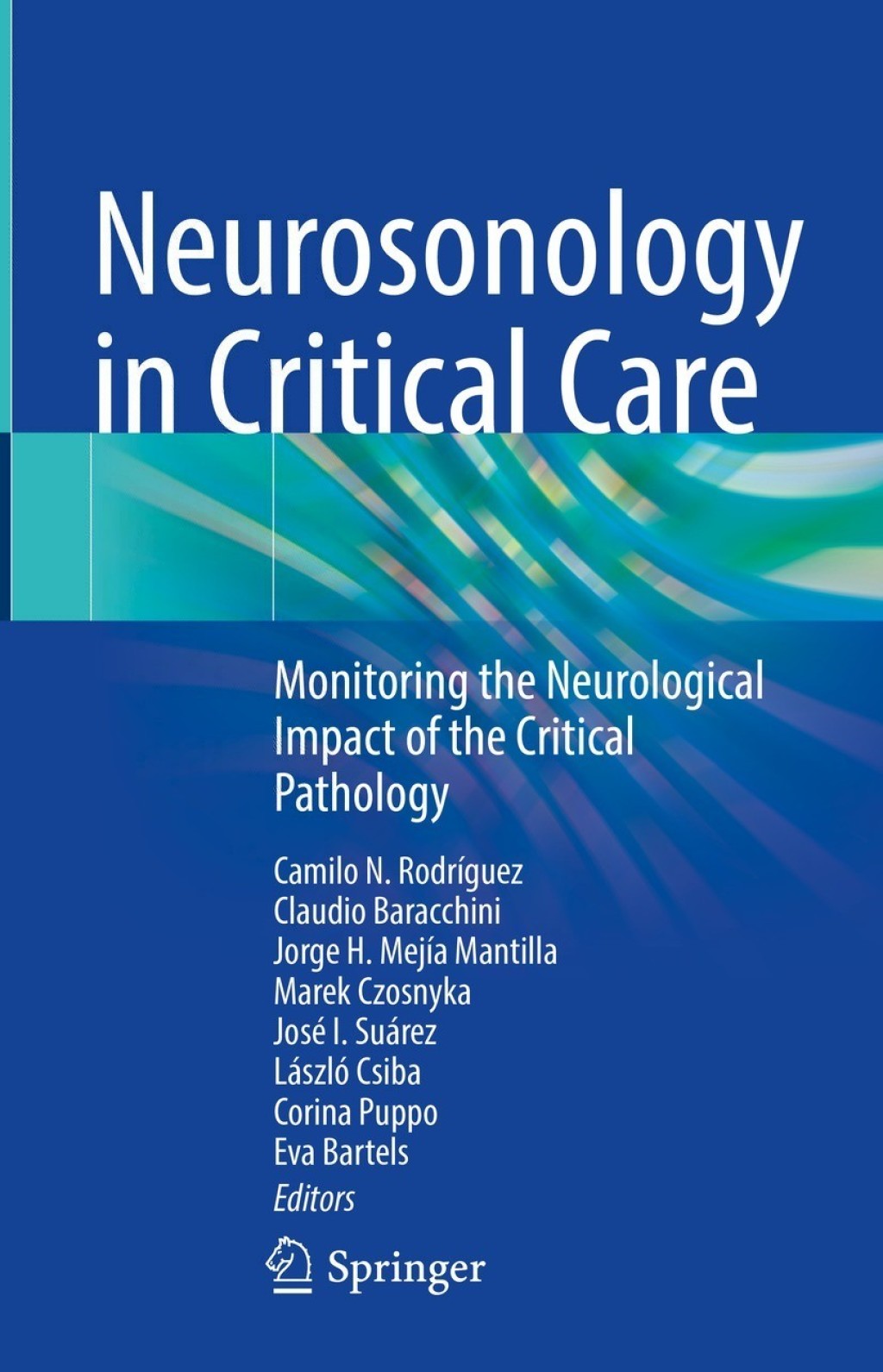 Neurosonology in Critical Care Monitoring the Neurological Impact of the Critical Pathology