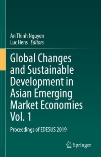 表紙画像: Global Changes and Sustainable Development in Asian Emerging Market Economies Vol. 1 9783030814342