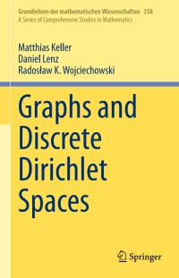 Cover image: Graphs and Discrete Dirichlet Spaces 9783030814588