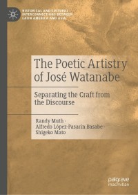 Imagen de portada: The Poetic Artistry of José Watanabe 9783030816148
