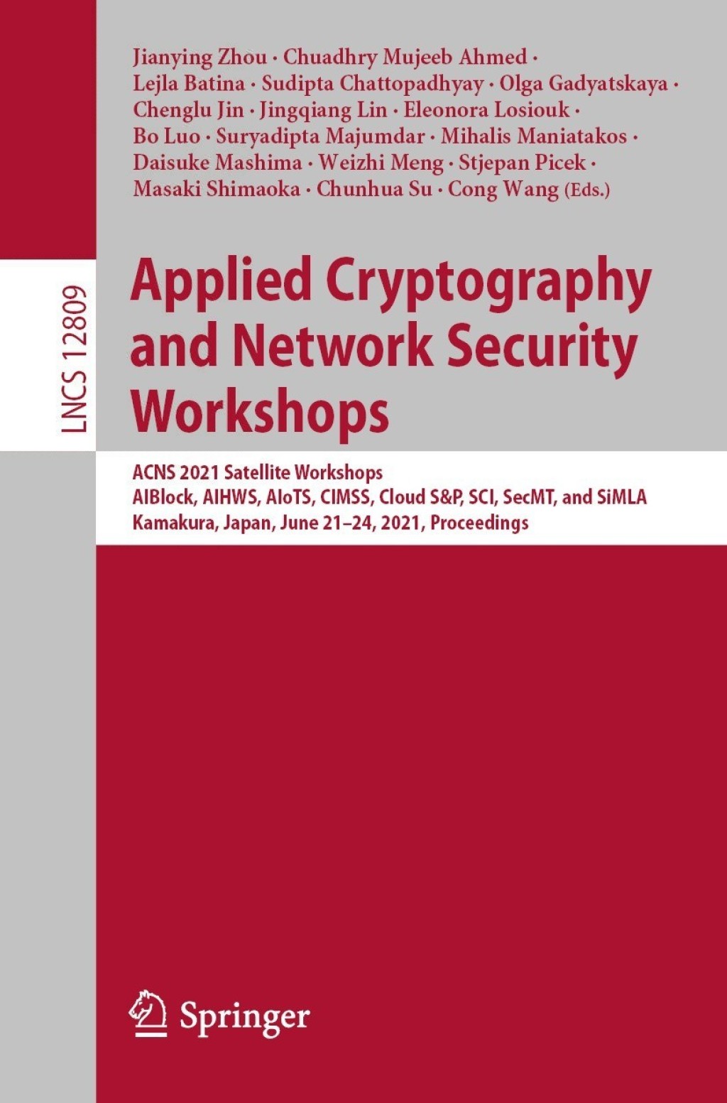 Applied Cryptography and Network Security Workshops ACNS 2021 Satellite Workshops, AIBlock, AIHWS, AIoTS, CIMSS, Cloud S&P, SCI, SecMT, and SiMLA, Kamakura, Japan, June 21–24, 2021, Proceedings