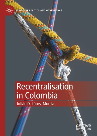 Cover image: Recentralisation in Colombia 9783030816735