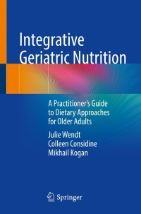 Cover image: Integrative Geriatric Nutrition 9783030817572