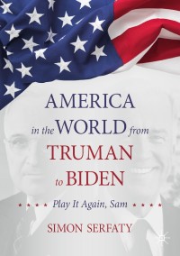 Cover image: America in the World from Truman to Biden 9783030817602