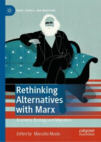 Imagen de portada: Rethinking Alternatives with Marx 9783030817633