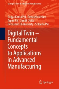 Immagine di copertina: Digital Twin – Fundamental Concepts to Applications in Advanced Manufacturing 9783030818142