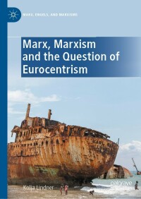 Cover image: Marx, Marxism and the Question of Eurocentrism 9783030818227