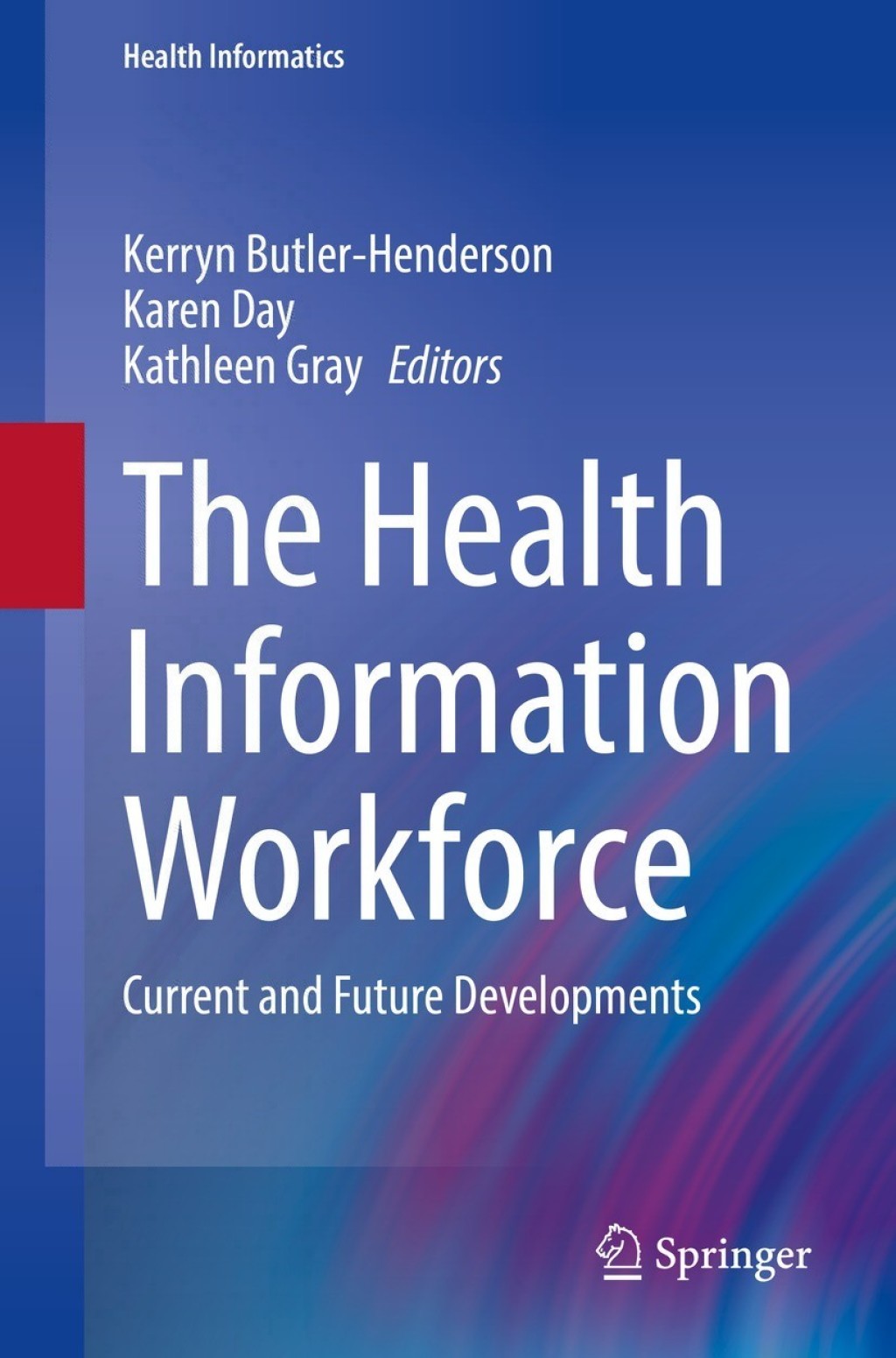 ISBN 9783030818494 product image for The Health Information Workforce (eBook Rental) | upcitemdb.com