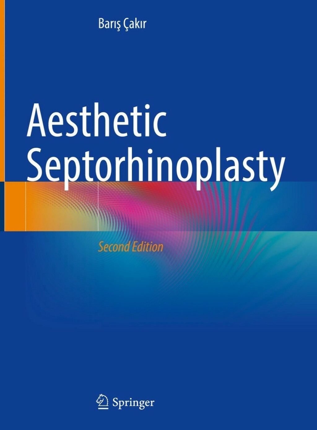 Aesthetic Septorhinoplasty 2nd Edition