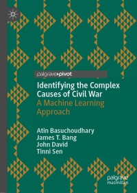表紙画像: Identifying the Complex Causes of Civil War 9783030819927