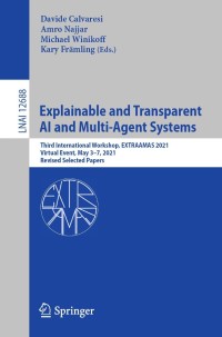 表紙画像: Explainable and Transparent AI and Multi-Agent Systems 9783030820169