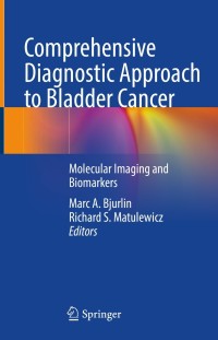 Cover image: Comprehensive Diagnostic Approach to Bladder Cancer 9783030820473