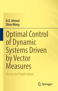 Omslagafbeelding: Optimal Control of Dynamic Systems Driven by Vector Measures 9783030821388