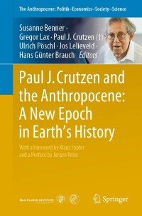 Omslagafbeelding: Paul J. Crutzen and the Anthropocene:  A New Epoch in Earth’s History 9783030822019