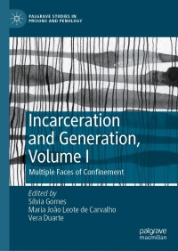 Cover image: Incarceration and Generation, Volume I 9783030822644
