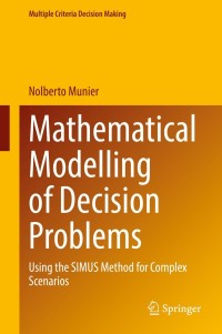 Imagen de portada: Mathematical Modelling of Decision Problems 9783030823467