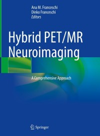 Titelbild: Hybrid PET/MR Neuroimaging 9783030823665