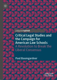 Cover image: Critical Legal Studies and the Campaign for American Law Schools 9783030823771