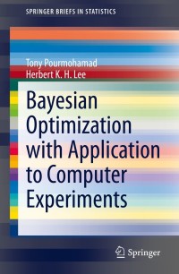 Immagine di copertina: Bayesian Optimization with Application to Computer Experiments 9783030824570