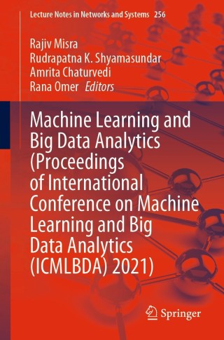 Titelbild: Machine Learning and Big Data Analytics (Proceedings of International Conference on Machine Learning and Big Data Analytics (ICMLBDA) 2021) 9783030824686