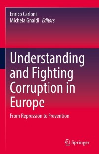 Cover image: Understanding and Fighting Corruption in Europe 9783030824945