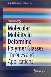 Imagen de portada: Molecular Mobility in Deforming Polymer Glasses 9783030825584