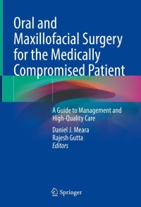 Cover image: Oral and Maxillofacial Surgery for the Medically Compromised Patient 9783030825973