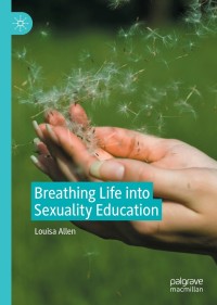 Cover image: Breathing Life into Sexuality Education 9783030826017