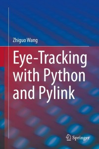 Cover image: Eye-Tracking with Python and Pylink 9783030826345
