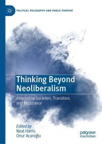 Titelbild: Thinking Beyond Neoliberalism 9783030826680