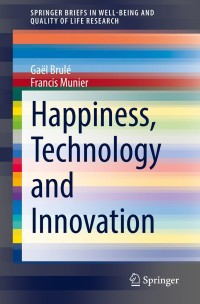 Cover image: Happiness, Technology and Innovation 9783030826840