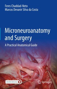 Imagen de portada: Microneuroanatomy and Surgery 9783030827465