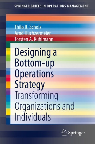 Imagen de portada: Designing a Bottom-up Operations Strategy 9783030827700