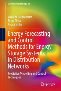 Cover image: Energy Forecasting and Control Methods for Energy Storage Systems in Distribution Networks 9783030828479