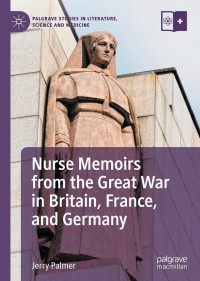 Imagen de portada: Nurse Memoirs from the Great War in Britain, France, and Germany 9783030828745