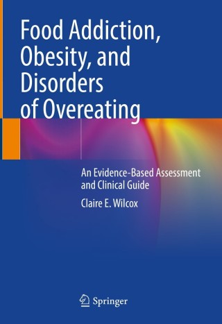 表紙画像: Food Addiction, Obesity, and Disorders of Overeating 9783030830779