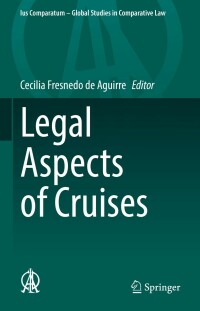 صورة الغلاف: Legal Aspects of Cruises 9783030830892