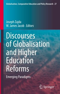 Cover image: Discourses of Globalisation and Higher Education Reforms 9783030831356