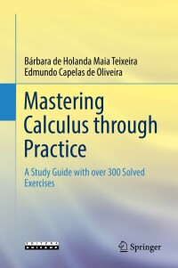 Cover image: Mastering Calculus through Practice 9783030833398