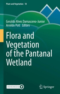 Imagen de portada: Flora and Vegetation of the Pantanal Wetland 9783030833749