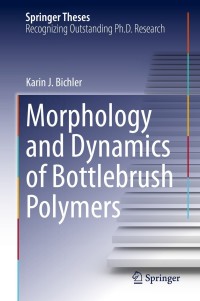 Immagine di copertina: Morphology and Dynamics of Bottlebrush Polymers 9783030833787