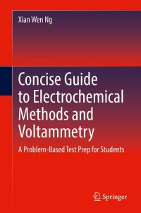 Imagen de portada: Concise Guide to Electrochemical Methods and Voltammetry 9783030834135