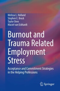 Cover image: Burnout and Trauma Related Employment Stress 9783030834913