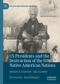 Cover image: US Presidents and the Destruction of the Native American Nations 9783030835736