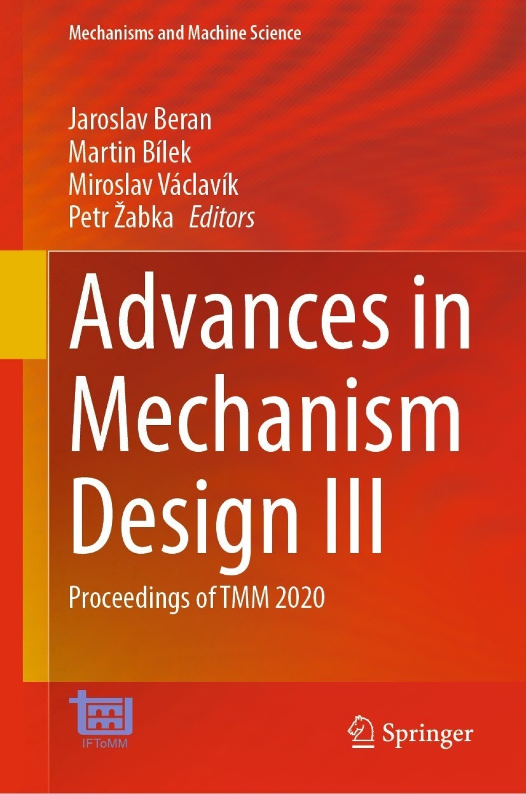Advances in Mechanism Design III Proceedings of TMM 2020