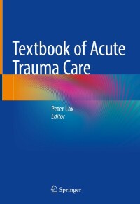 Cover image: Textbook of Acute Trauma Care 9783030836276