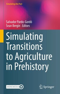 Cover image: Simulating Transitions to Agriculture in Prehistory 9783030836429