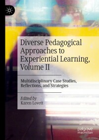 صورة الغلاف: Diverse Pedagogical Approaches to Experiential Learning, Volume II 9783030836870