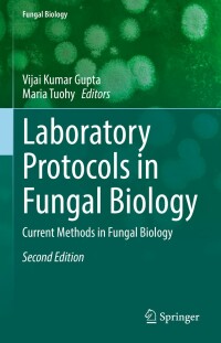 Cover image: Laboratory Protocols in Fungal Biology 2nd edition 9783030837488