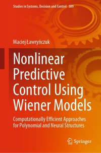 Cover image: Nonlinear Predictive Control Using Wiener Models 9783030838140